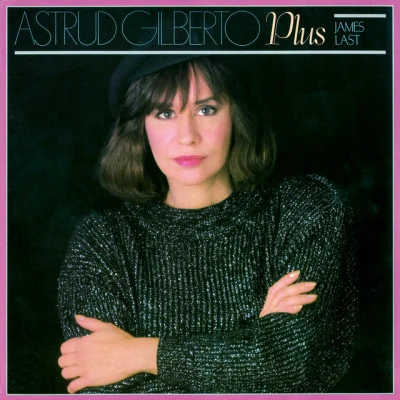 Astrud Gilberto Astrud Gilberto Plus James Last