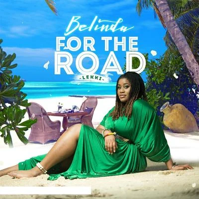 For the Road (Lekki) 专辑 Belinda