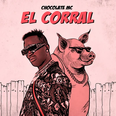 El Corral 专辑 Chocolate MC