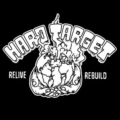 Relive. Rebuild. 专辑 Hard Target/Overtime