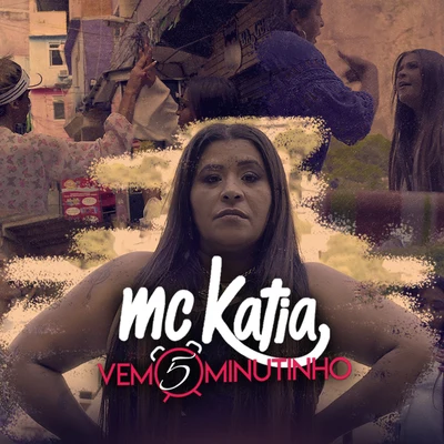 Vem 5 Minutinho 專輯 Dany bala/Mc Kátia