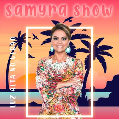 Samyra ShowLeo Santana Luz Alta no Verão