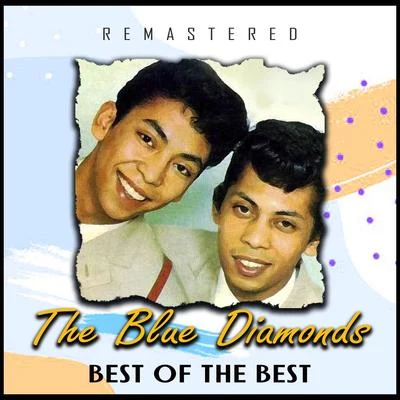 The Blue Diamonds Best of the Best (Remastered)