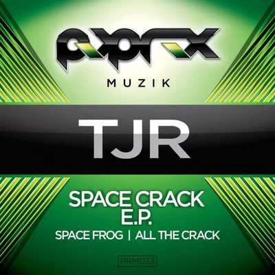 Space Crack E.P 專輯 DJ Funk/TJR