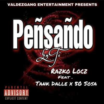 El KryminalMrAlamoEL Mono 35Razko Locz Peñsañdo En Ti (feat. Tank Dalle & 50Sosa)