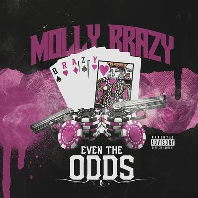 Even the Odds 专辑 Cuban Doll/Molly Brazy/NyNy