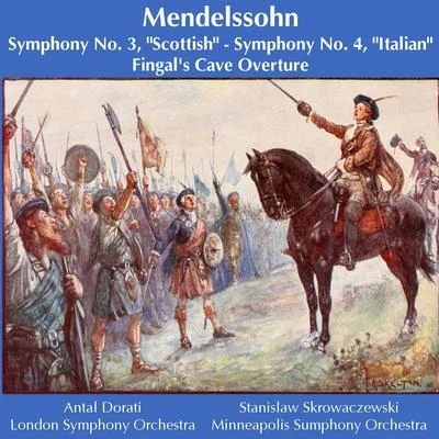 Mendelssohn: Symphony No. 3, "Scottish"; Symphony No. 4, "Italian"; Fingal&#x27;s Cave Overture 专辑 London Symphony Orchestra