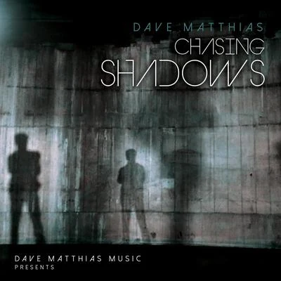 Chasing Shadows 專輯 Julissa Veloz/Dave Matthias