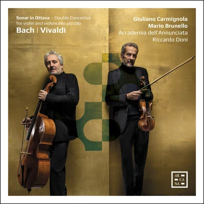 Bach & Vivaldi: Sonar in ottava. Double Concertos for Violin and Violoncello Piccolo 專輯 Mario Brunello