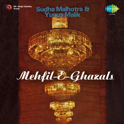 Mehfil E Ghazals 專輯 Sudha Malhotra