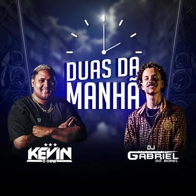 Duas da Manhã 專輯 MC Kevin o Chris