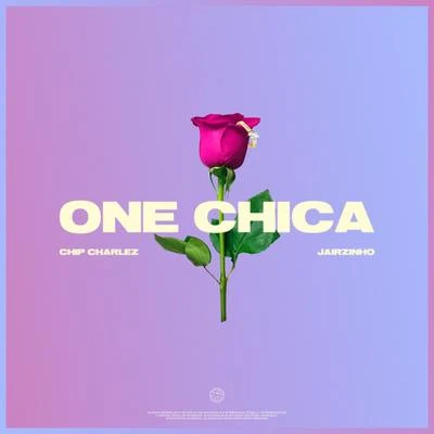 ONE CHICA 專輯 Chip Charlez/Young Ellens