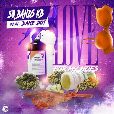 Love for My Hoes (feat. Dame Dot) 专辑 Dame Dot