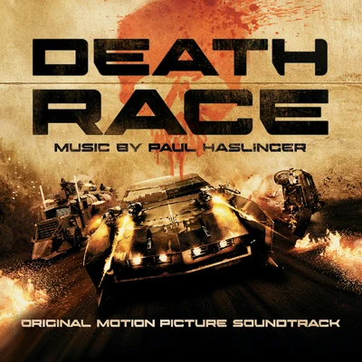 Death Race Soundtrack 專輯 Paul Haslinger/Jon Opstad/Danny Cocke