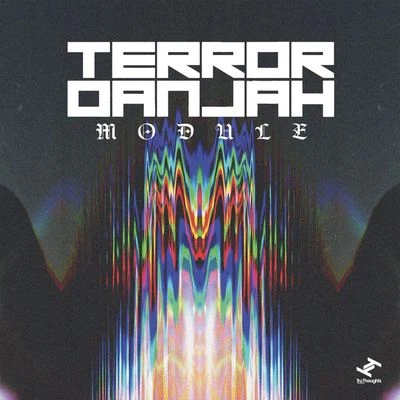 Module 專輯 Terror Danjah