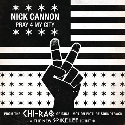 Nick Cannon Pray 4 My City