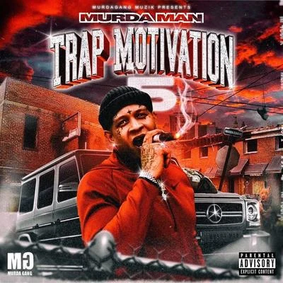 Murda Man Trap Motivation 5