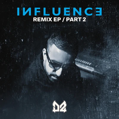 Influence Remix - Part 2 專輯 Dope Ammo/Sublow Hz/Awesome 3