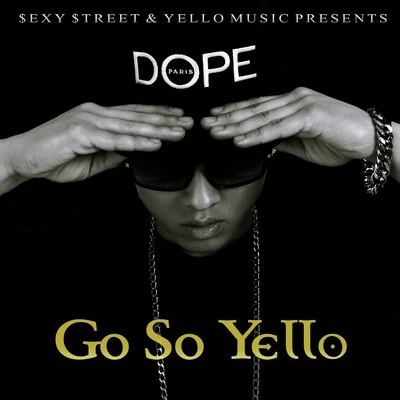 Go So Yello 专辑 C Jamm/WU-TAN/Don Mills/Olltii & Psycoban