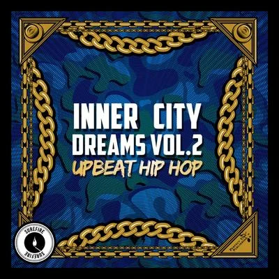 The ArcitypeLeedz EdutainmentBlak MadeenZumbiLocksmith Inner City Dreams, Vol. 2: Upbeat Hip Hop