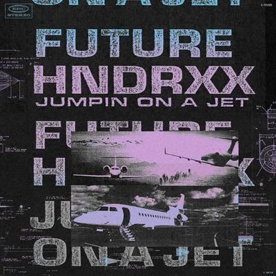 Jumpin on a Jet 專輯 Future/Gucci Mane/Hyde/K.E. On The Track/Scotty Drippin