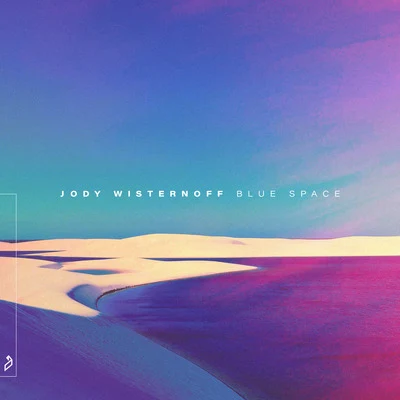 Blue Space 專輯 James Grant/Koelle/Jody Wisternoff