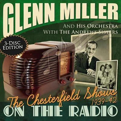 The Chesterfield Radio Shows 專輯 Glenn Miller and His Orchestra