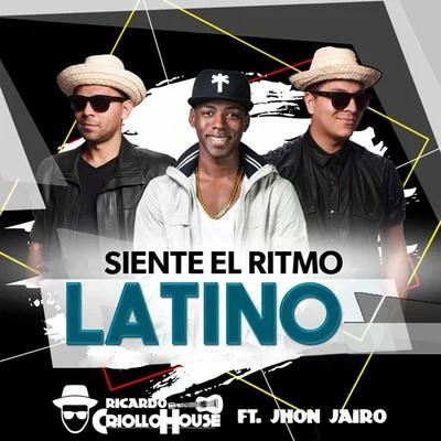 Siente el Ritmo Latino 專輯 Bayronfire/Jhon Jairo/Adan La Amenazza