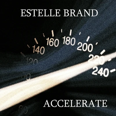 Accelerate (Christina Aguilera Feat. Ty Dolla $ign & 2 Chainz Cover Mix) 專輯 Estelle Brand