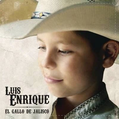 Luis Enrique "El Gallo de Jalisco" 專輯 Luis Enrique/Química