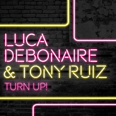 Turn Up! 專輯 Tony Ruiz