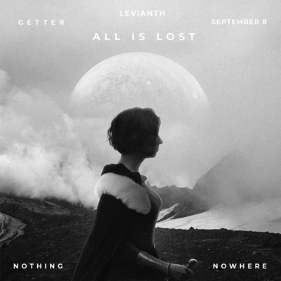 All Is Lost (Levianth Remix) 专辑 Levianth/Denis Elezi