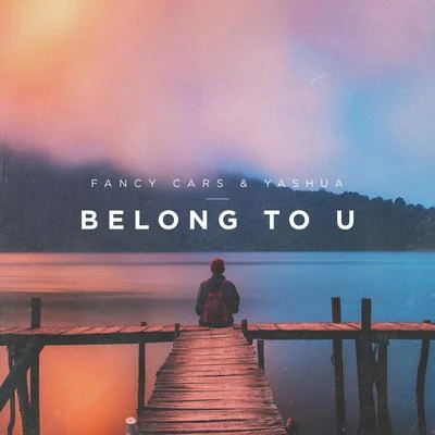 Belong To U 专辑 Colordrive/Fancy Cars