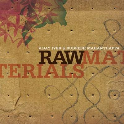 Raw Materials 專輯 Wadada Leo Smith/Vijay Iyer