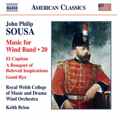 Sousa: Music for Wind Band, Vol. 20 專輯 Keith Brion/John Wallace/Royal Scottish Academy of Music and Drama Wind Orchestra