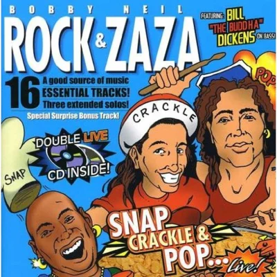 Bobby Rock & Neil Zaza: Snap Crackle & Pop Live 专辑 Tenashar/Bobby Rock