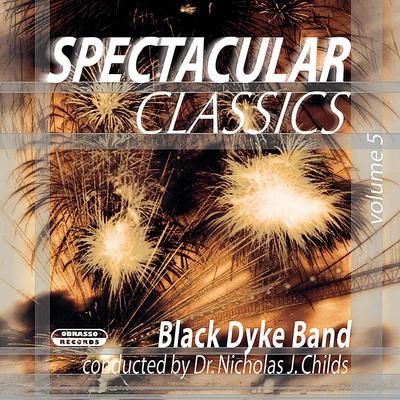 Spectacular Classics, Vol. 5 專輯 Ian McMillan/Manchester Chorale/Black Dyke Band