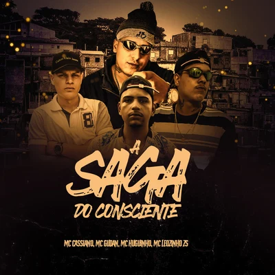 A Saga do Consciente 專輯 Dodida/MC Moisa/MC Gudan/Mc Vitão Do Savoy/Mc Cassiano