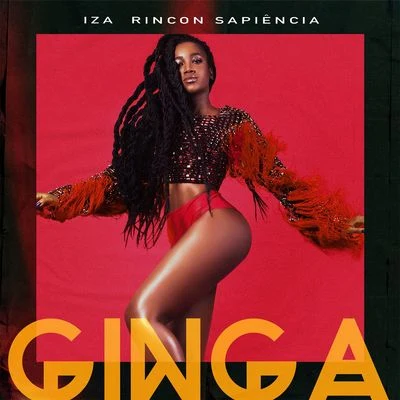 Ginga (Participação especial de Rincon Sapiência) 專輯 Iza/Ruxell