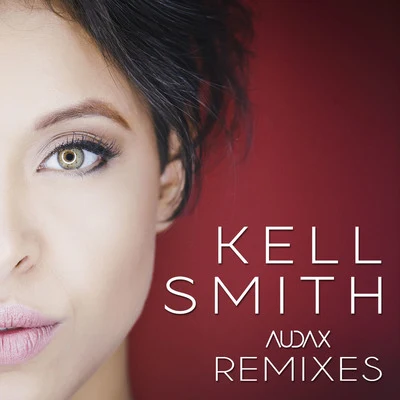 Kell Smith (Remixes) 专辑 D.I.B/Kell smith/Prinsh