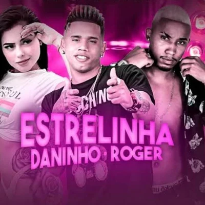 Estrelinha 專輯 Mc Roger/Dj Huguinho do Banco