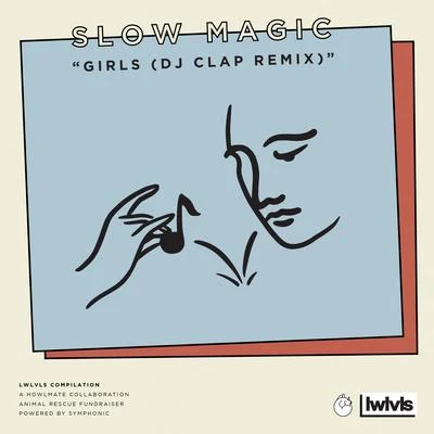 Girls 專輯 Slow Magic