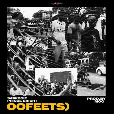 Oofeets 專輯 Sarkodie/Oxlade/Cassper Nyovest/Giggs