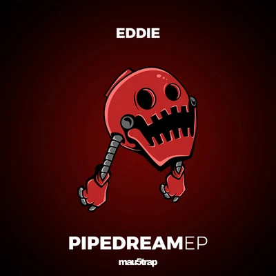 Pipe Dream 專輯 EDDIE