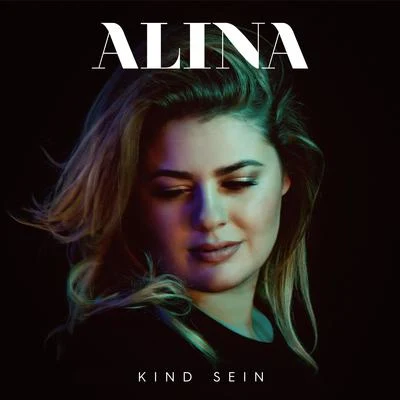 Kind sein 專輯 ALINA