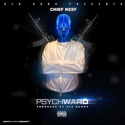 Psych Ward 專輯 Chief Keef/Weiland