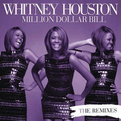 Whitney Houston Million Dollar Bill (Freemasons Mixes)