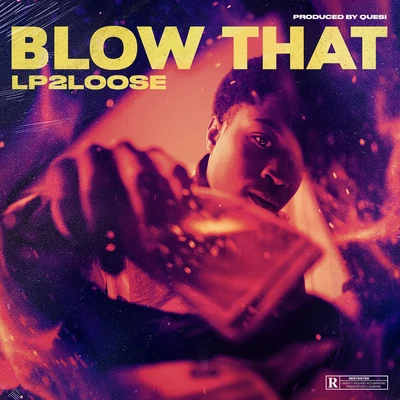 Blow That 專輯 Lp2loose/Jah Cure/Glowinthedark