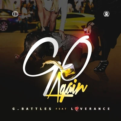 Go Again (feat. LoveRance) - Single 专辑 B.G. Knocc Out/Ricc Rocc/G. Battles