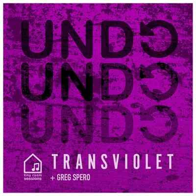 Undo (Tiny Room Sessions) 專輯 Transviolet